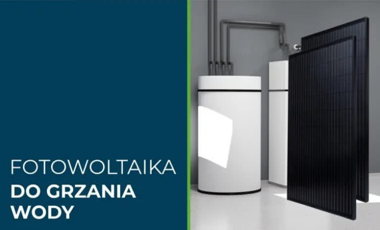 Fotowoltaika do podgrzewania wody użytkowej - czy się opłaca?